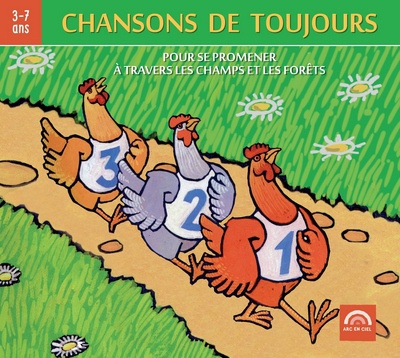 CHANSONS DE TOUJOURS VOL. 1 - POUR SE PROMENER A TRAVERS LES CHAMPS ET LES FORETS