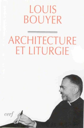 ARCHITECTURE ET LITURGIE