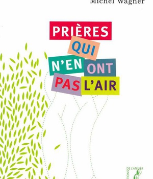 PRIERES QUI N'EN ONT PAS L'AIR