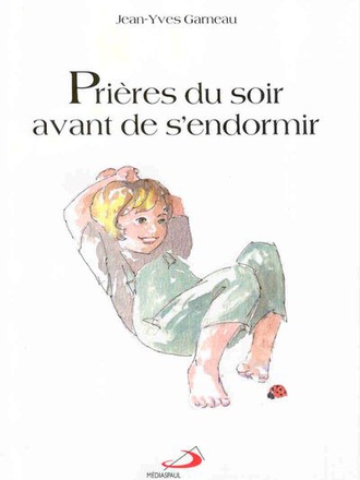 PRIERES DU SOIR AVANT DE S'ENDORMIR