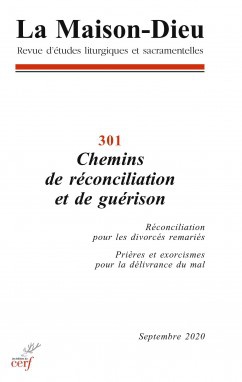 LA MAISON DIEU - NUMERO 301 - CHEMINS DE RECONCILIATION ET DE GUERISON