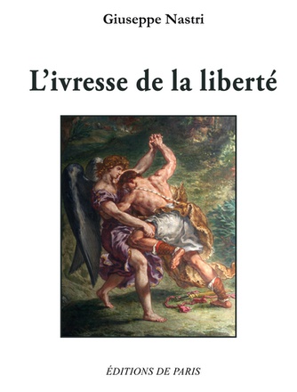 L'IVRESSE DE LA LIBERTE