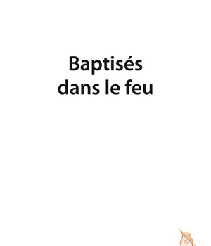 BAPTISES DANS LE FEU