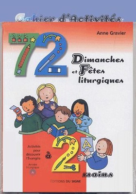 72 DIMANCHES ET FETES A 2 MAINS ANNEE A CAHIER+LIVRE