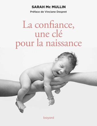 LA CONFIANCE, UNE CLE POUR LA NAISSANCE