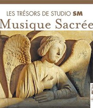 LES TRESORS DE STUDIO SM - MUSIQUE SACREE - AUDIO