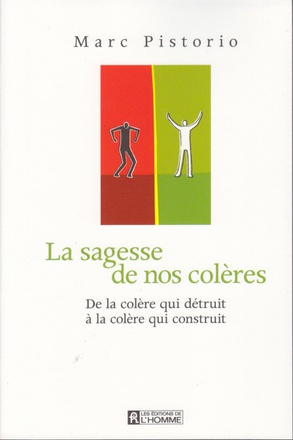LA SAGESSE DE NOS COLERES