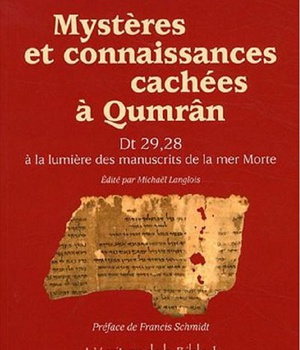 MYSTERES ET CONNAISSANCES CACHEES A QUMRAN