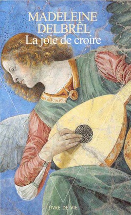 LA JOIE DE CROIRE