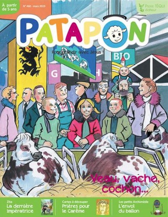 PATAPON MARS 2019 N 460 - VEAU, VACHE, COCHON...