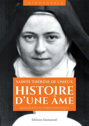 HISTOIRE D'UNE AME, MANUSCRITS AUTOBIOGRAPHIQUES