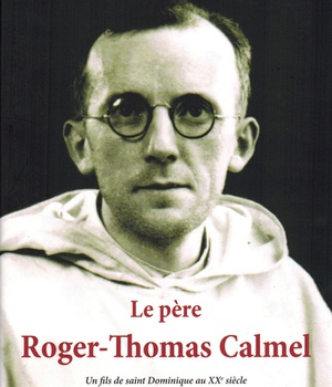 LE PERE ROGER-THOMAS CALMEL