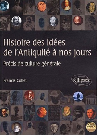 HISTOIRE DES IDEES DE LANTIQUITE A NOS JOURS - PRECIS DE CULTURE GENERALE