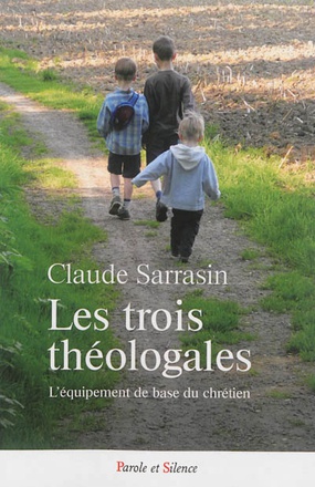 LES TROIS THEOLOGALES