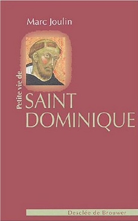 PETITE VIE DE SAINT DOMINIQUE