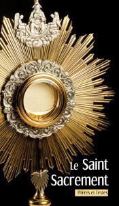 LE SAINT SACREMENT, NOUVELLE EDITION