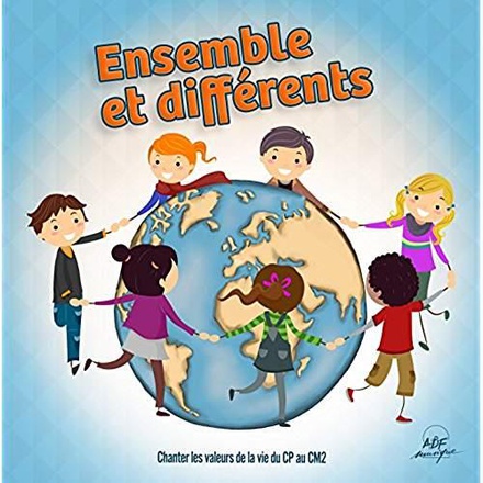 ENSEMBLE ET DIFFERENTS - 42 CHANTS POUR L'ENSEIGNEMENT DE LA RELIGION
