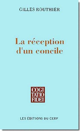 LA RECEPTION D'UN CONCILE