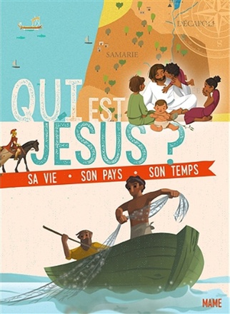 QUI EST JESUS ? SA VIE, SON PAYS, SON TEMPS