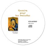 ROSAIRE POUR LES MALADES DOUBLE CD AUDIO