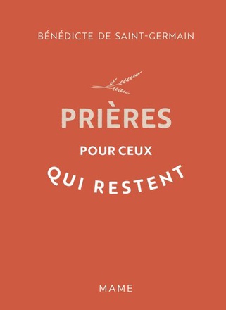 PRIERES POUR CEUX QUI RESTENT
