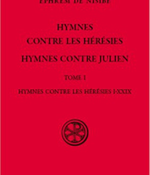 SC 587 HYMNES CONTRE LES HERESIES, HYMNES CONTRE JULIEN -TOME 1