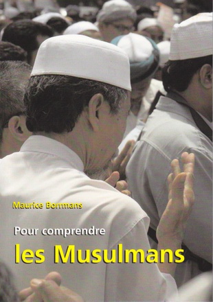 POUR COMPRENDRE LES MUSULMANS