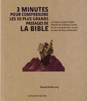 3 MINUTES POUR COMPRENDRE LES 50 PASSAGES ESSENTIELS DE LA BIBLE
