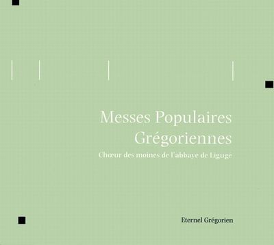 MESSES POPULAIRES GREGORIENNES - AUDIO