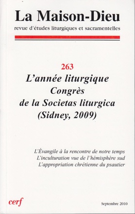 MAISON-DIEU 263 - L ANNEE LITURGIQUE, CONGRES DE LA SOCIETAS LITURGICA (SYDNEY, 2009)