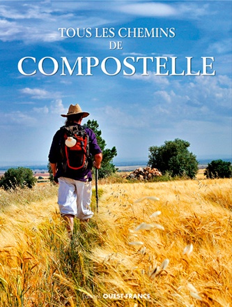 TOUS LES CHEMINS DE COMPOSTELLE