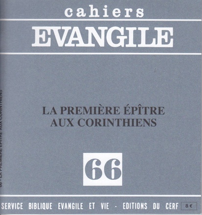CAHIERS EVANGILE NO 66. LA PREMIERE EPITRE AUX CORINTHIENS