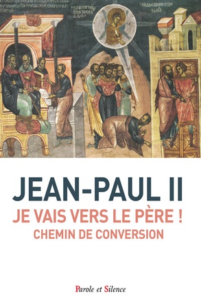 JE VAIS VERS LE PERE ! - CHEMIN DE CONVERSION