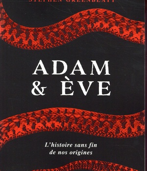 ADAM & EVE - L'HISTOIRE SANS FIN DE NOS ORIGINES