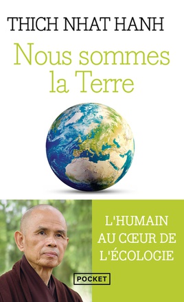 NOUS SOMMES LA TERRE - L'HUMAIN AU COEUR DE L'ECOLOGIE