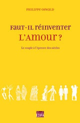 FAUT-IL REINVENTER L'AMOUR ?