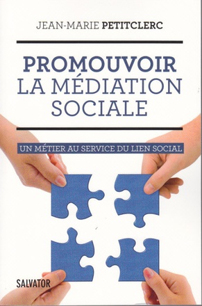 PROMOUVOIR LA MEDIATION SOCIALE