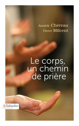 LE CORPS UN CHEMIN DE PRIERE