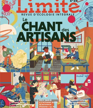 LIMITE 25 - LE CHANT DES ARTISANS