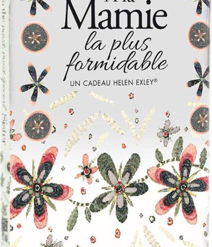 A LA MAMIE LA PLUS FORMIDABLE