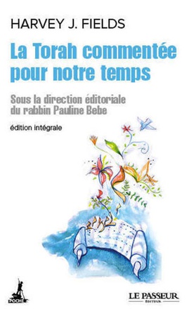 LA TORAH COMMENTEE POUR NOTRE TEMPS - EDITION INTEGRALE