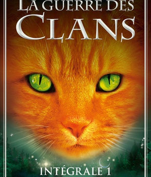 LA GUERRE DES CLANS - INTEGRALE 1 - CYCLE I - LIVRES 1-2-3 - VOL01