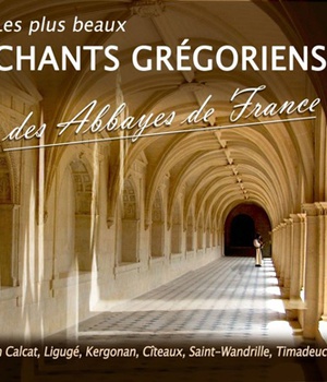 PLUS BEAUX CHANTS GREGORIENS DES ABBAYES DE FRANCE CD