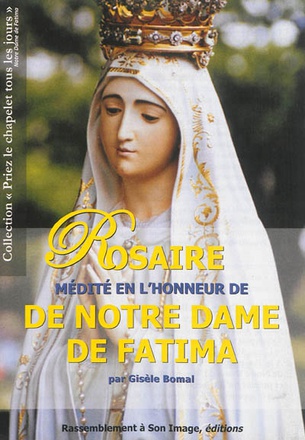 LE ROSAIRE MEDITE EN L'HONNEUR DE FATIMA - L37