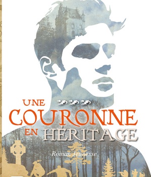 INSURRECTION POUR LA COURONNE - UNE COURONNE EN HERITAGE - TOME 3