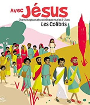 AVEC JESUS - CHANTS LITURGIQUES ET CATECHETIQUES POUR LES 8-12 ANS