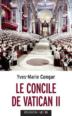 LE CONCILE DE VATICAN II - SON EGLISE, PEUPLE DE DIEU ET CORPS DU CHRIST