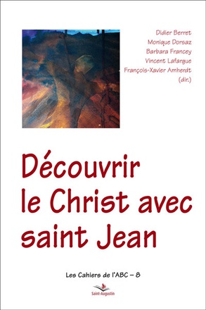 DECOUVRIR LE CHRIST AVEC SAINT JEAN