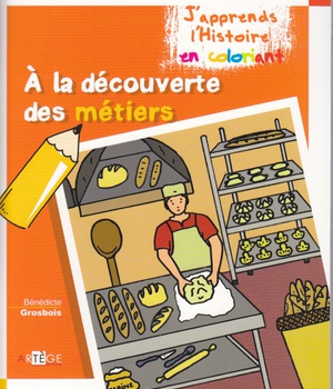 COLORIAGE - A LA DECOUVERTE DES METIERS