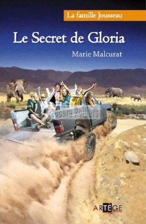 LA FAMILLE JOUSSEAU. LE SECRET DE GLORIA